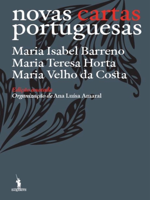 Détails du titre pour Novas Cartas Portuguesas--Edição Anotada par Maria Isabel Barreno; Maria Teresa Horta; Maria Velho da Costa - Disponible